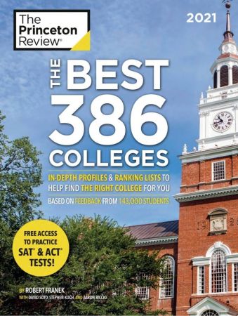 The Best 386 Colleges, 2021 (College Admissions Guides)
