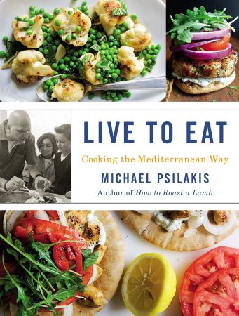 Live to Eat: Cooking the Mediterranean Way (True EPUB)