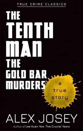 The Tenth Man: The Gold Bar Murders