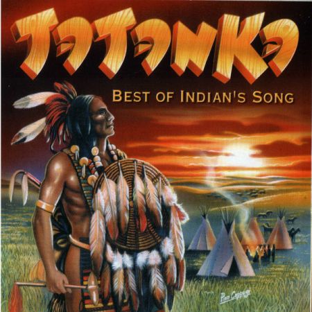 Tatanka - Best Of Indian's Song (2005)