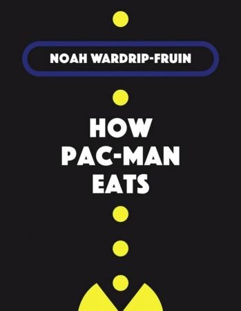 How Pac Man Eats (Software Studies)