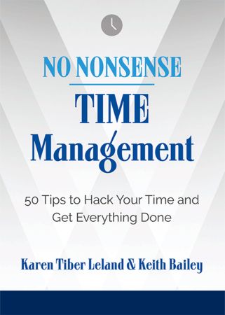 No Nonsense: Time Management: 50 Tips to Hack Your Time and Get Everything Done (True EPUB)