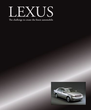 Lexus: The challenge to create the finest automobile