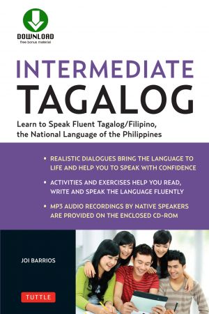 Intermediate Tagalog: Learn to Speak Fluent Tagalog (Filipino), the National Language of the Philippines