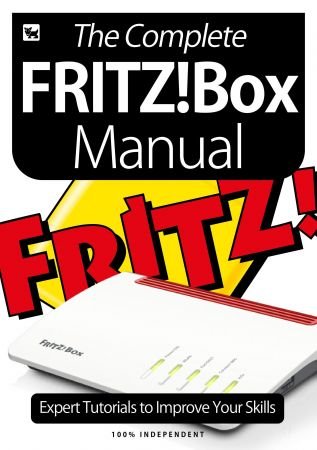 The Complete Fritz!BOX Manual   Expert Tutorials To Improve Your Skills, 3rd Edition 2020