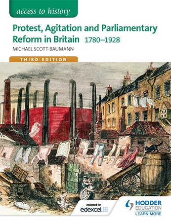 Access to History: Protest, Agitation and Parliamentary Reform in Britain 1780 1928, 3rd Edition