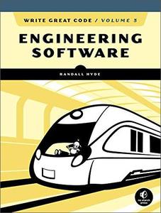 Write Great Code, Volume 3: Engineering Software (AZW3)