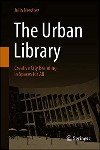 The Urban Library: Creative City Branding in Spaces for All