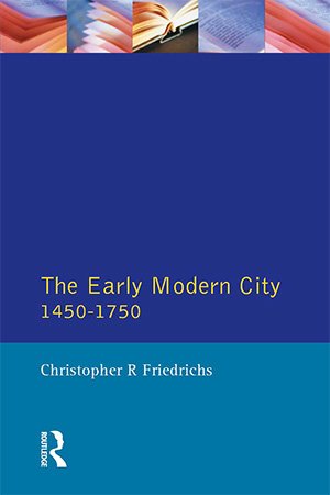 The Early Modern City, 1450 1750