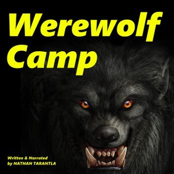Werewolf Camp: Eat. Camp. Prey. [Audiobook]
