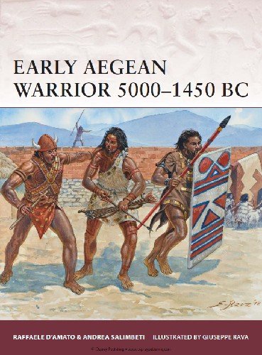 Early Aegean Warrior 5000 1450 BC (Osprey Warrior 167)