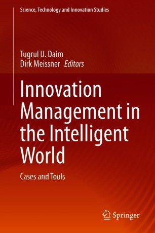 Innovation Management in the Intelligent World: Cases and Tools