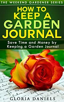 How to Keep a Garden Journal