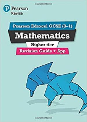 REVISE Edexcel GCSE (9 1) Mathematics Higher Revision Guide