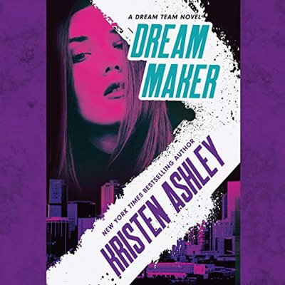 Dream Maker (Dream Team, #1) by Kristen Ashley (Audiobook)