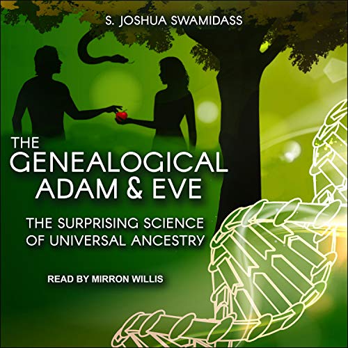 The Genealogical Adam and Eve: The Surprising Science of Universal Ancestry [Audiobook]