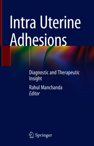 Intra Uterine Adhesions: Diagnostic and Therapeutic Insight