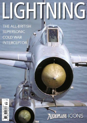 Lightning: The All British Supersonic Cold War Interceptor (Aeroplane Icons)
