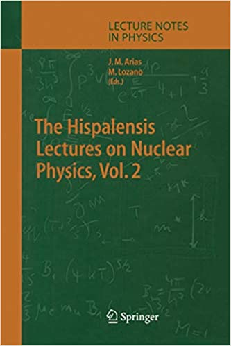 The Hispalensis Lectures on Nuclear Physics