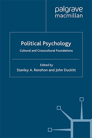 Political Psychology: Cultural and Crosscultural Foundations
