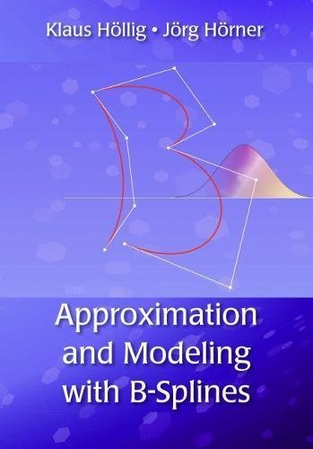 Approximation and Modeling with B Splines