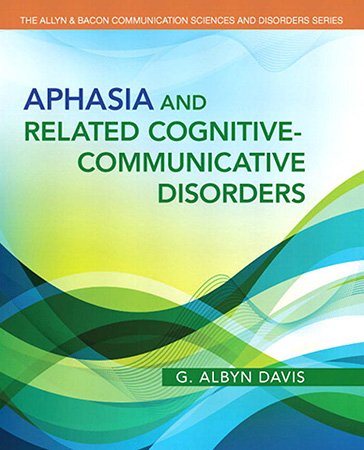 Aphasia and Related Cognitive Communicative Disorders