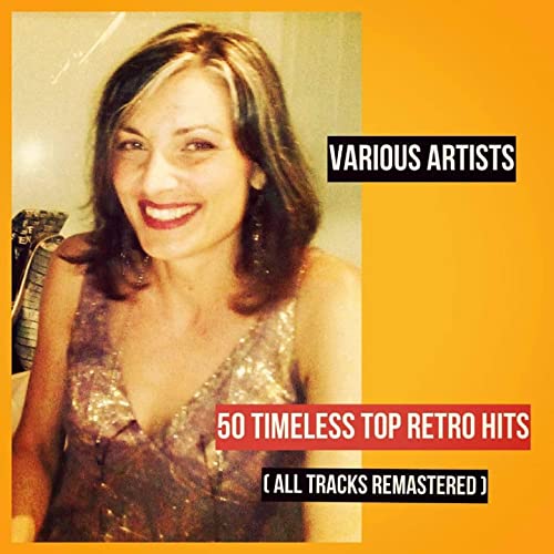 VA   50 Timeless Top Retro Hits   All Tracks Remastered (2020)