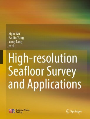 High resolution Seafloor Survey and Applications