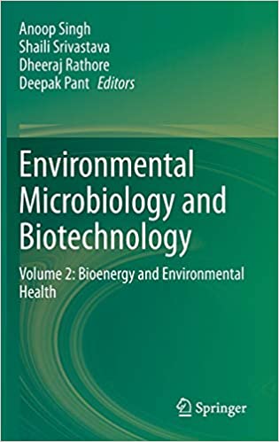 Environmental Microbiology and Biotechnology: Volume 2: Bioenergy and Environmental Health