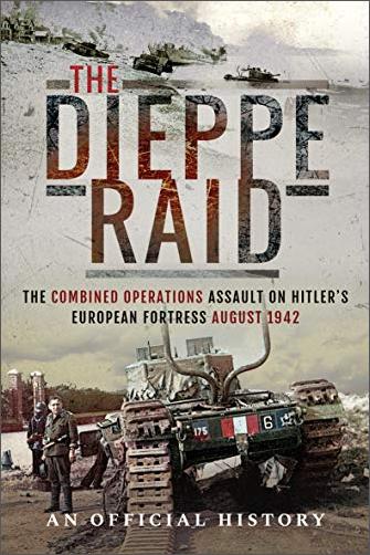 [ DevCourseWeb ] The Dieppe Raid - The Combined Operations Assault on Hitler's European Fortress, August 1942