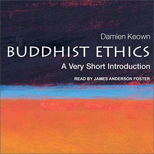 Buddhist Ethics: A Very Short Introduction [Audiobook]