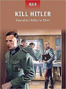 Kill Hitler: Operation Valkyrie 1944 (Raid) (PDF)