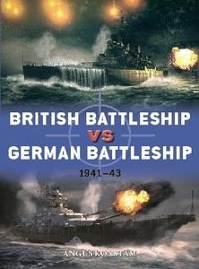 British Battleship vs German Battleship: 1941–43 (Duel Book 107)