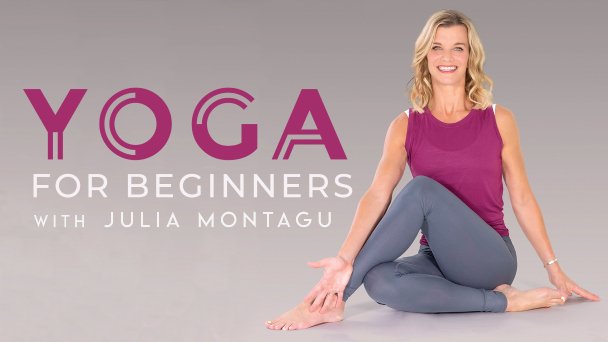 Yoga for Beginners with Julie Montagu