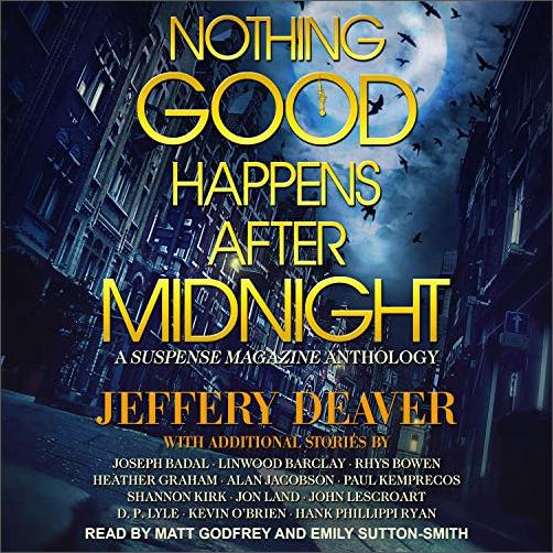 Nothing Good Happens After Midnight: A Suspense Magazine Anthology Audiobook