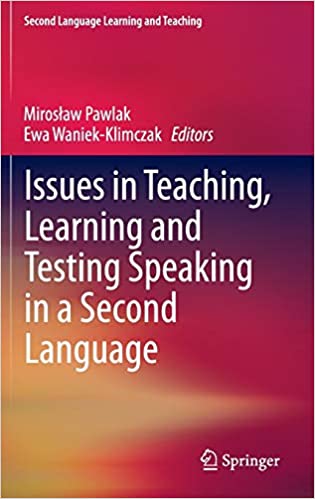 FreeCourseWeb Issues in Teaching Learning and Testing Speaking in a Second Language