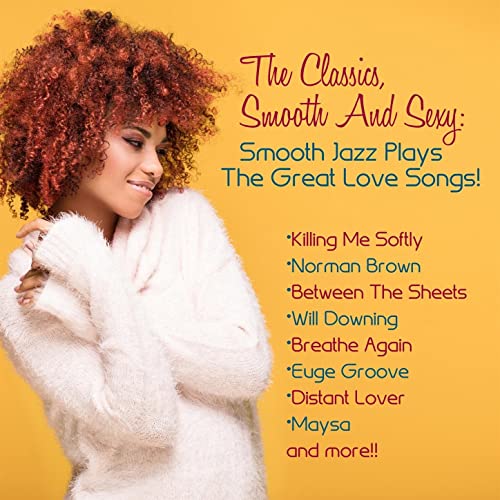 Download VA The Classics Smooth And Sexy Jazz Smooth Jazz Plays The Great Love Songs 2018 