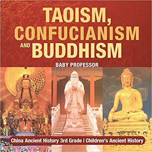 Taoism, Confucianism and Buddhism   China Ancient History
