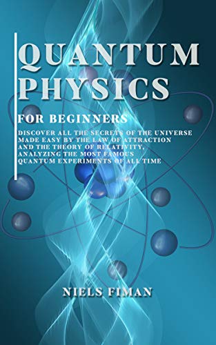[ FreeCourseWeb ] QUANTUM PHYSICS FOR BEGINNERS - Discover All The Secrets Of The Universe Made Easy By The Law Of Attraction And Relativity