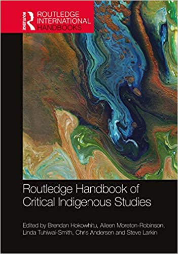 Routledge Handbook of Critical Indigenous Studies