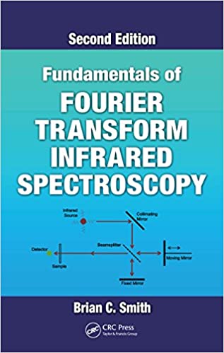 Fundamentals of Fourier Transform Infrared Spectroscopy, 2nd Edition