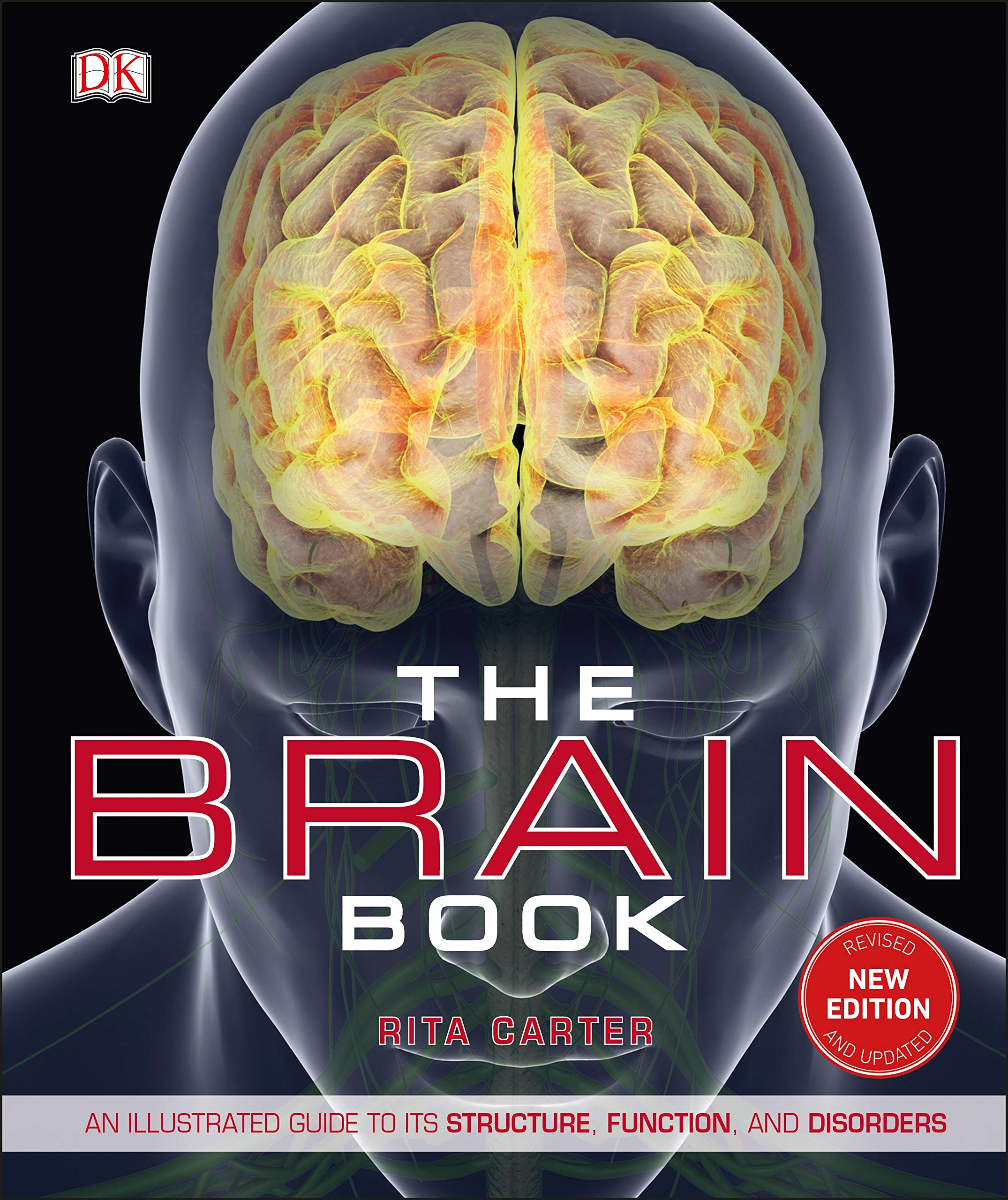 The Brain Book An Illustrated Guide To Its Structure Functions And Disorders Nd Edition Uk