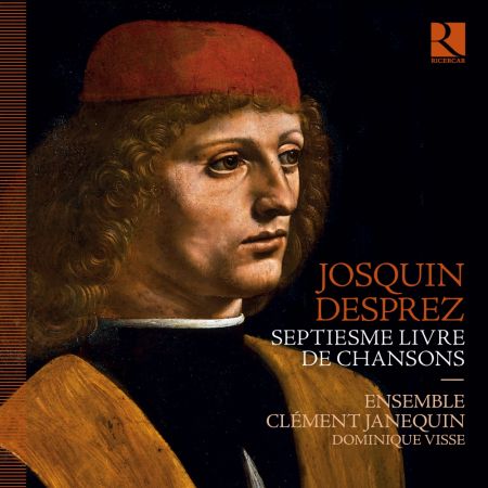 Dominique Visse - Josquin Desprez- Septiesme livre de chansons (2021) (Hi-Res)