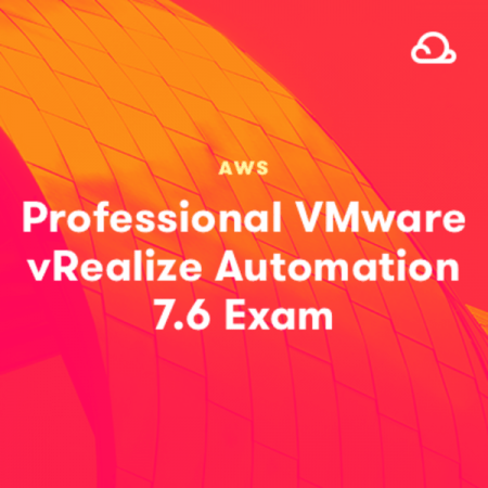 Professional VMware vRealize Automation 7.6 Exam