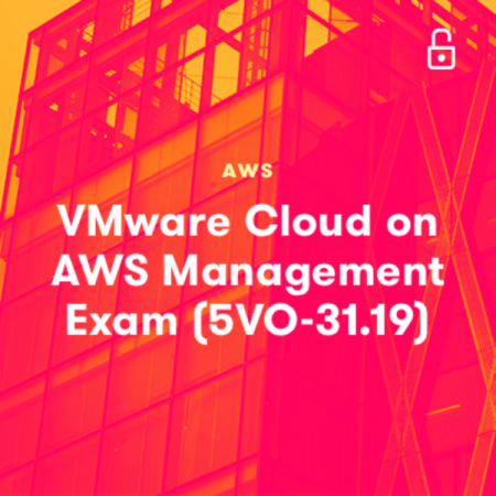 VMware Cloud on AWS Management Exam (5VO-31.19)