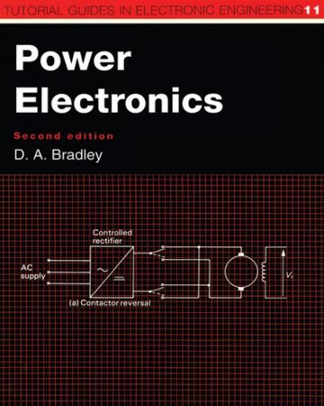 Power Electronics (Tutorial Guides in Electronic Engineering 11)