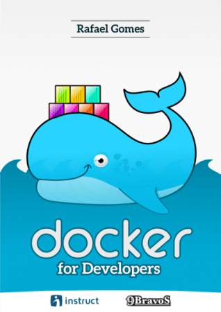 Docker for Developers by Rafael Gomes