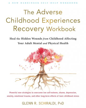 FreeCourseWeb The Adverse Childhood Experiences Recovery Workbook