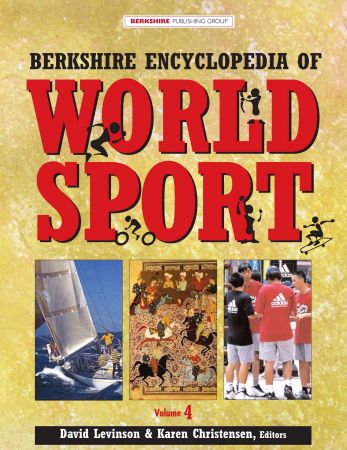 Berkshire Encyclopedia Of World Sport - Volume 4