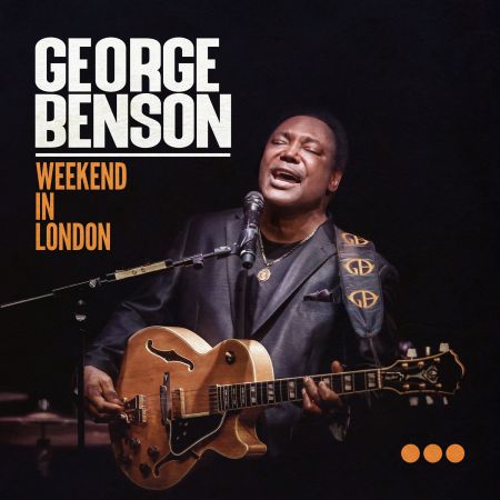 George Benson - Weekend in London (2020) (Live) (Hi-Res)